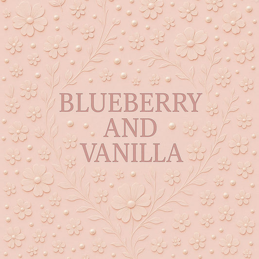 Blueberry and Vanilla