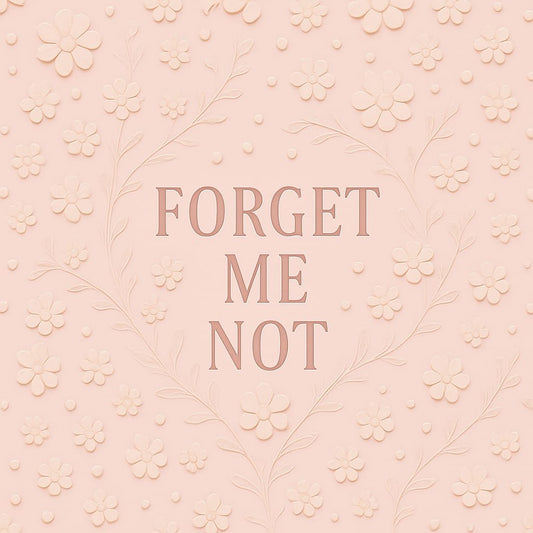 Forget Me Not