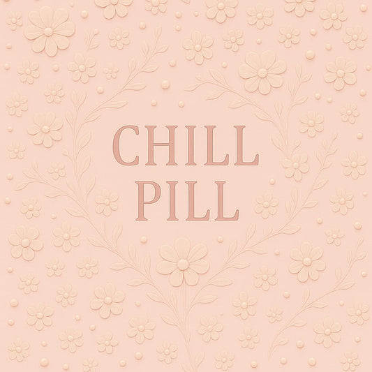 Chill Pill