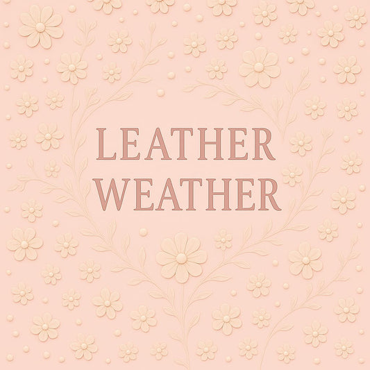 Leather Weather