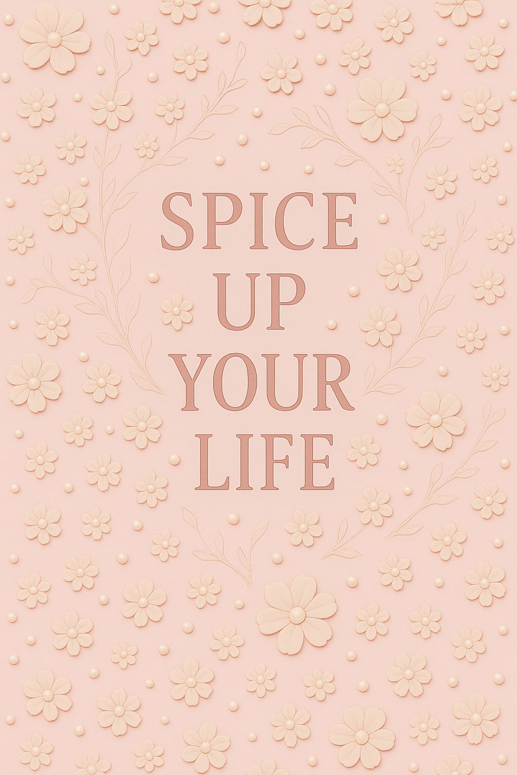 Spice Up Your Life