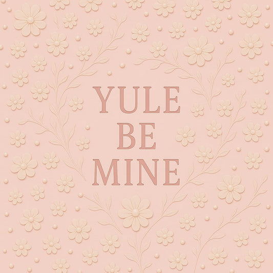 Yule Be Mine